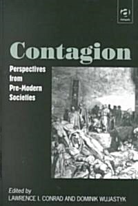Contagion : Perspectives from Pre-modern Societies (Hardcover)