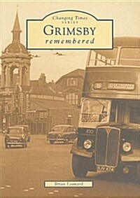 Grimsby Remembered (Paperback)