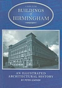 The Buildings of Birmingham (Paperback)