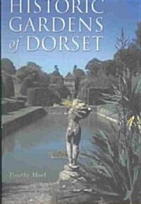 HISTORIC GARDENS of DORSET (Paperback)