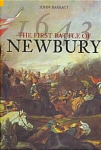 The First Battle of Newbury 1643 (Paperback)
