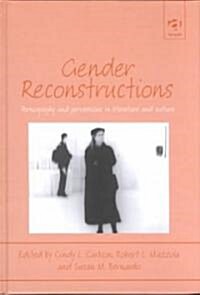 Gender Reconstructions : Pornography and Perversions in Literature and Culture (Hardcover)