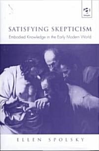 Satisfying Skepticism (Hardcover)