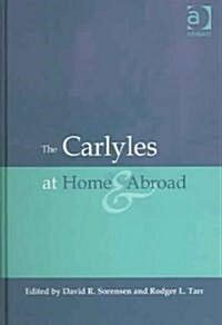 The Carlyles at Home and Abroad (Hardcover)