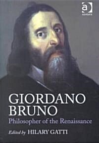 Giordano Bruno: Philosopher of the Renaissance (Hardcover)