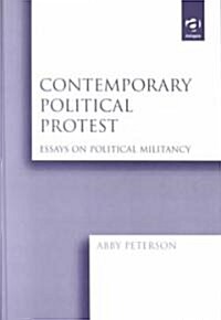 Contemporary Political Protest (Hardcover)