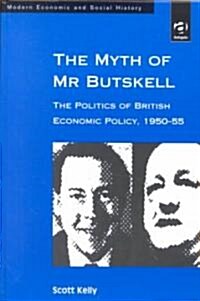 The Myth of Mr. Butskell (Hardcover)
