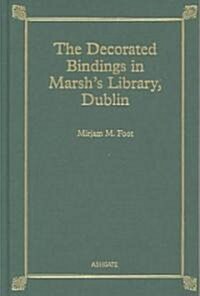 The Decorated Bindings in Marshs Library, Dublin (Hardcover, New ed)