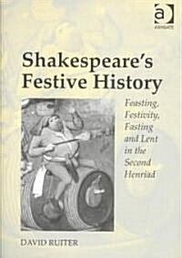Shakespeares Festive History (Hardcover)