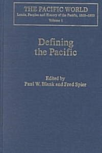 Defining the Pacific : Opportunities and Constraints (Hardcover)