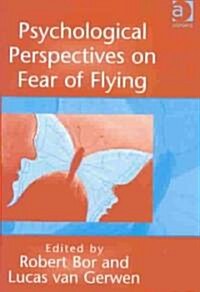 Psychological Perspectives on Fear of Flying (Hardcover)