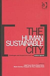 The Human Sustainable City (Hardcover)