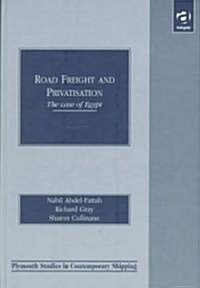 Road Freight and Privatisation (Hardcover)