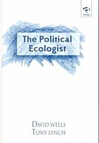 The Political Ecologist (Hardcover)