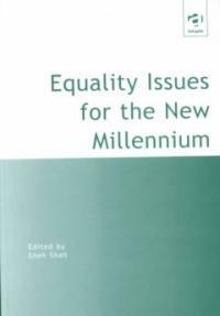 Equality issues for the new millennium