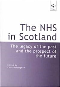 The Nhs in Scotland (Hardcover)