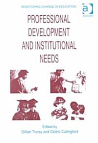 Professional Development and Institutional Needs (Hardcover)