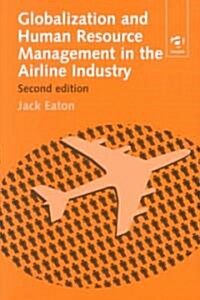 Globalization and Human Resource Management in the Airline Industry (Hardcover, 2 ed)