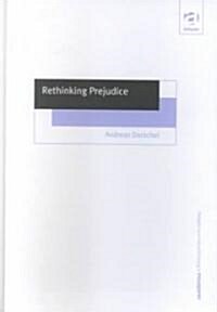 Rethinking Prejudice (Hardcover)