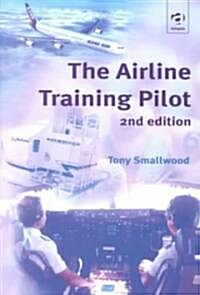 The Airline Training Pilot (Paperback, 2 ed)