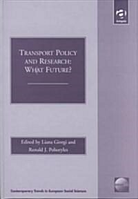 Transport Policy and Research (Hardcover)