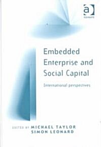 Embedded Enterprise and Social Capital (Hardcover)