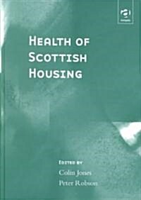 Health of Scottish Housing (Hardcover)