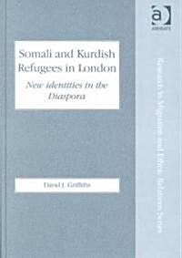 Somali and Kurdish Refugees in London (Hardcover)