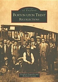 Burton Upon Trent Recollections (Paperback)