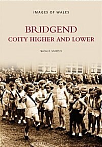 Coity Higher and Lower (Paperback)