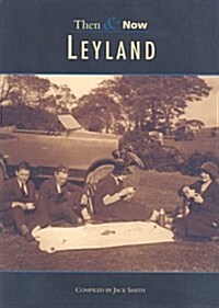 Leyland Then & Now (Paperback)