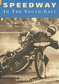 Speedway in the South-East (Paperback)