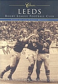 Leeds Rugby League Football Club (Classic Matches) : Fifty of the Finest Matches (Paperback)