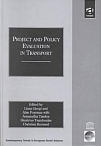 Project and Policy Evaluation in Transport (Hardcover)