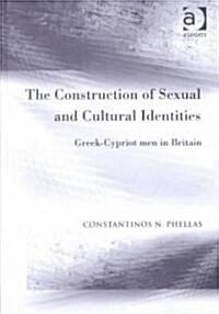 The Construction of Sexual and Cultural Identities (Hardcover)