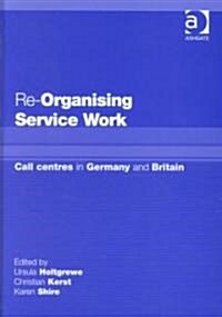 Re-Organising Service Work (Hardcover)