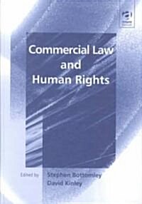 Commercial Law and Human Rights (Hardcover)