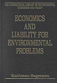 Economics and Liability for Environmental Problems (Hardcover, Reprint)