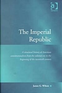 The Imperial Republic (Hardcover)