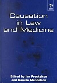 Causation in Law and Medicine (Hardcover)