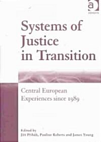 Systems of Justice in Transition (Hardcover)