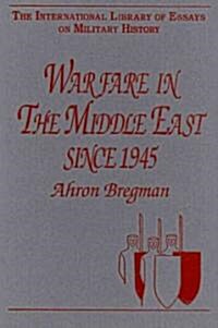 Warfare in the Middle East Since 1945 (Hardcover)