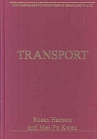 Transport : Critical Essays in Human Geography (Hardcover)