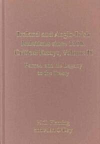 Ireland and Anglo-Irish Relations Since 1800: Critical Essays (Hardcover)