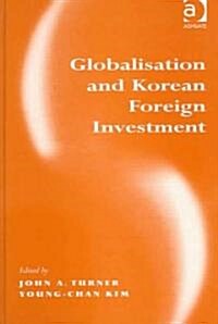 Globalisation and Korean Foreign Investment (Hardcover)