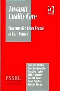 Towards Quality Care (Hardcover)