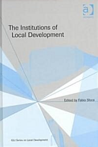 The Institutions of Local Development (Hardcover)