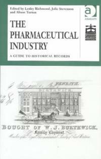 The pharmaceutical industry : a guide to historical records