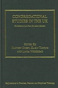 Congregational Studies in the UK : Christianity in a Post-Christian Context (Hardcover)