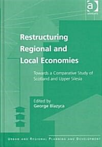 Restructuring Regional and Local Economies (Hardcover)
